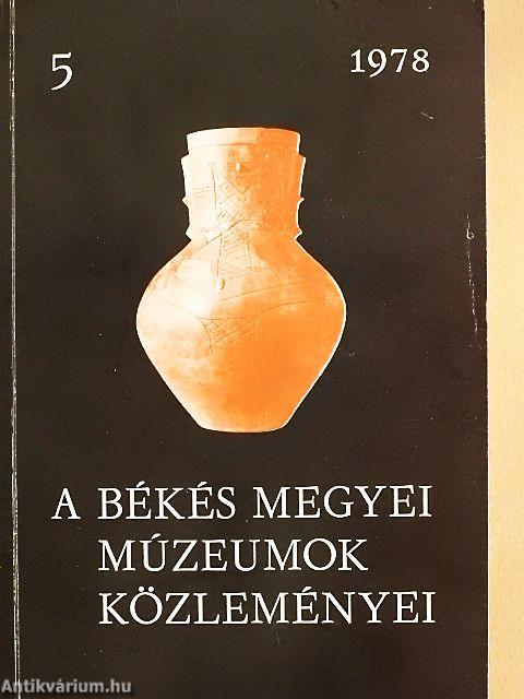 A Békés megyei Múzeumok Közleményei 1978/5.