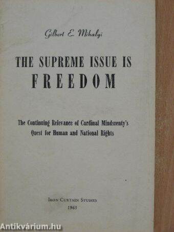 The Supreme Issue is Freedom