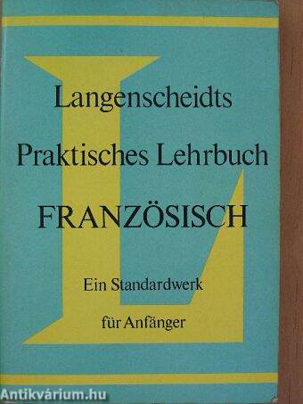 Langenscheidts Praktisches Lehrbuch Französisch