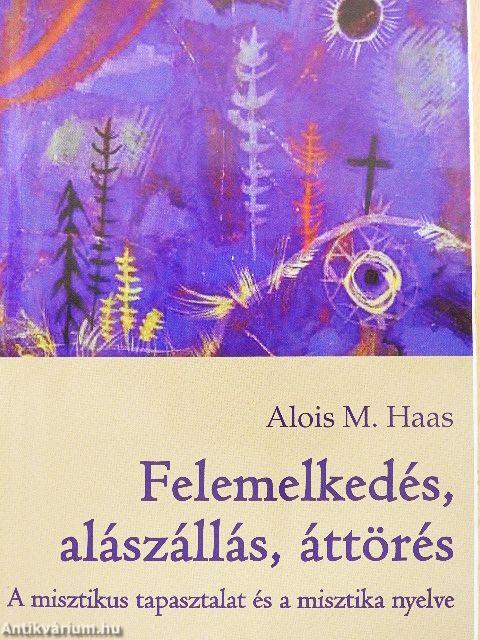 Felemelkedés, alászállás, áttörés