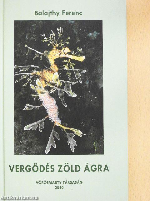 Vergődés zöld ágra
