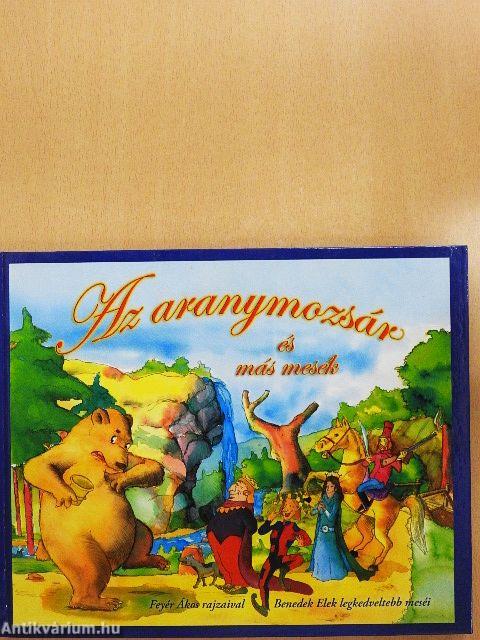 Az aranymozsár és más mesék