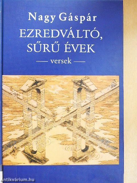 Ezredváltó, sűrű évek