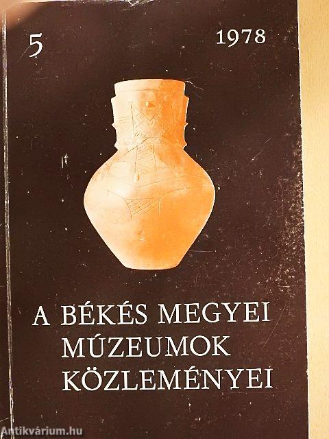 A Békés megyei Múzeumok Közleményei 1978/5.
