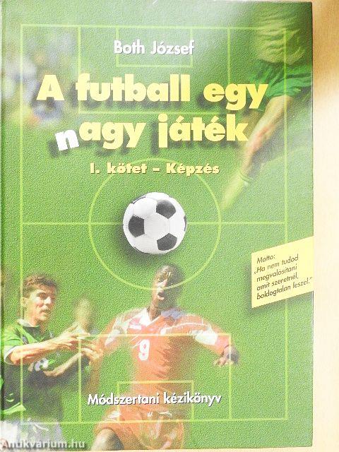 A futball egy nagy játék I.