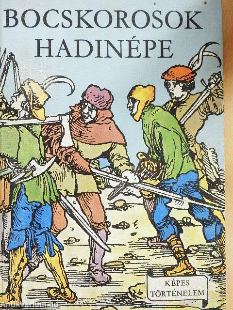 Bocskorosok hadinépe