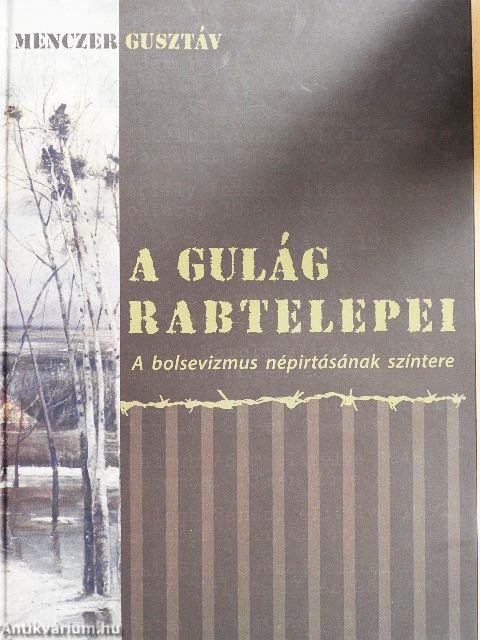 A Gulág rabtelepei