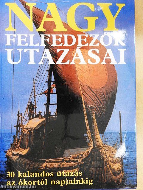 Nagy felfedezők utazásai