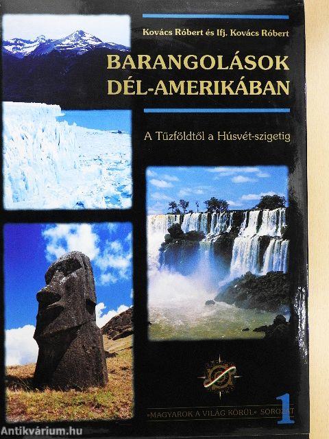 Barangolások Dél-Amerikában