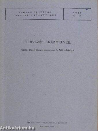 Tervezési irányelvek - Üzemi öltöző, mosdó, zuhanyozó és WC helyiségek