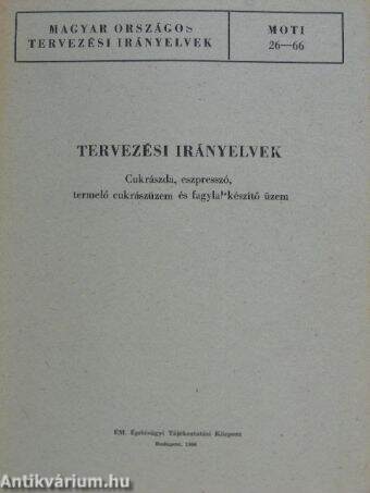 Tervezési irányelvek - Cukrászda, eszpresszó, termelő cukrászüzem és fagylaltkészítő üzem