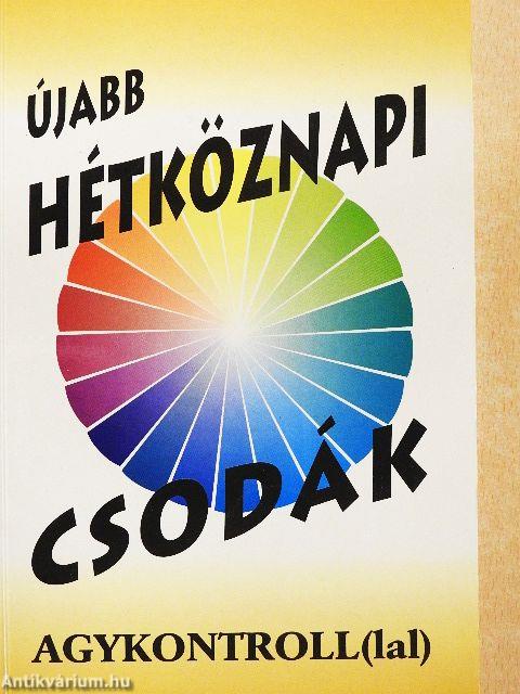 Újabb hétköznapi csodák