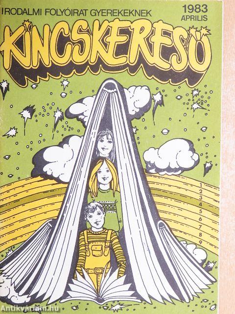 Kincskereső 1983. április