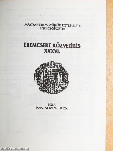 Magyar Éremgyűjtők Egyesülete Egri Csoportja XXXVI. Éremcsere közvetítés  1995. november 26. 