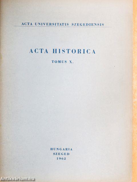 Acta Historica Tomus X.