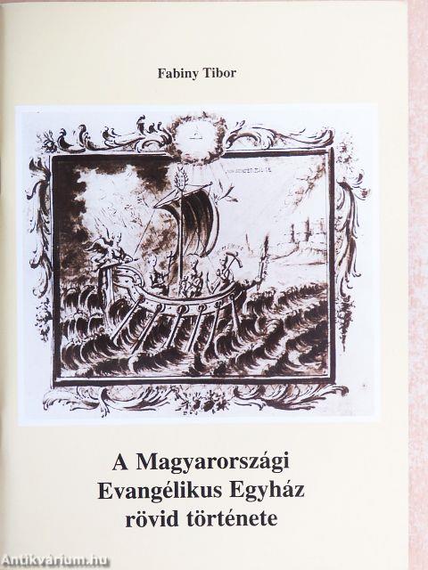 A Magyarországi Evangélikus Egyház rövid története