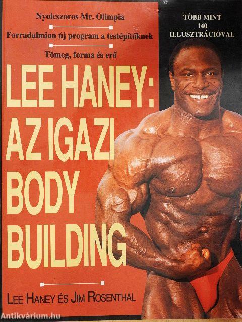 Lee Haney: Az igazi body building