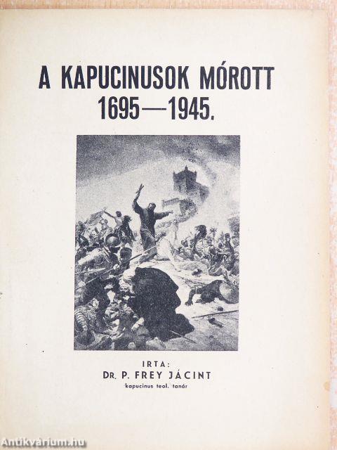 A kapucinusok Mórott 1695-1945.