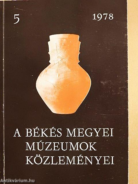 A Békés megyei Múzeumok Közleményei 1978/5.