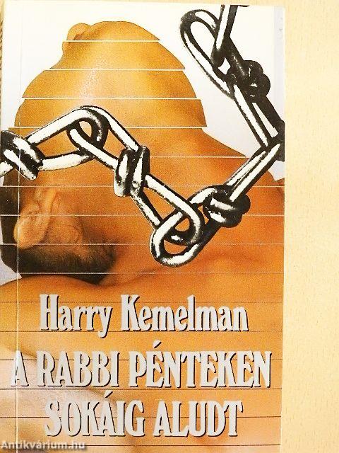 A rabbi pénteken sokáig aludt