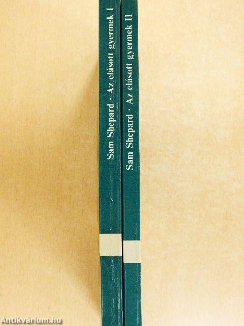 Az elásott gyermek I-II.