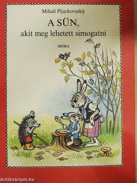 A Sün, akit meg lehetett simogatni