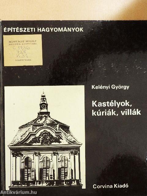 Kastélyok, kúriák, villák