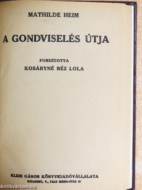 A gondviselés útja