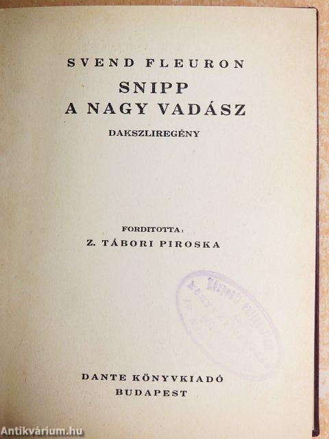 Snipp, a nagy vadász