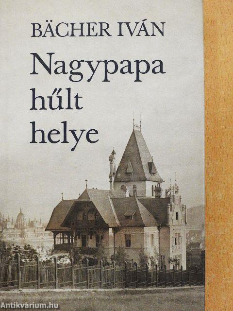 Nagypapa hűlt helye