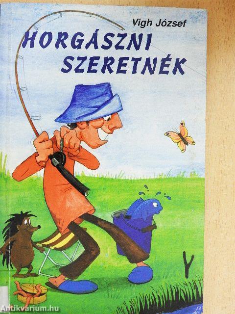 Horgászni szeretnék