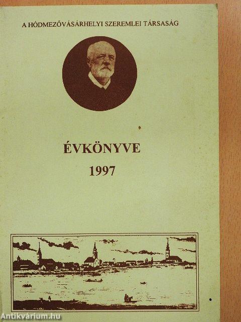 A Hódmezővásárhelyi Szeremlei Társaság Évkönyve 1997.