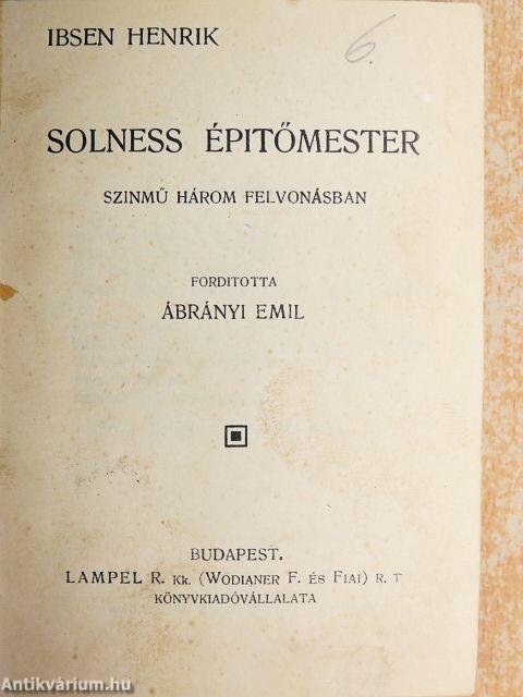 Solness épitőmester/A tenger asszonya/A társadalom támaszai/Nóra/A népgyülölő/Peer Gynt