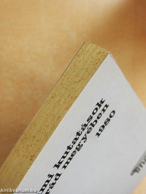 Múzeumi kutatások Csongrád megyében 1980