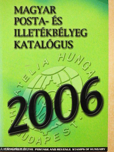 Magyar posta- és illetékbélyeg katalógus 2006