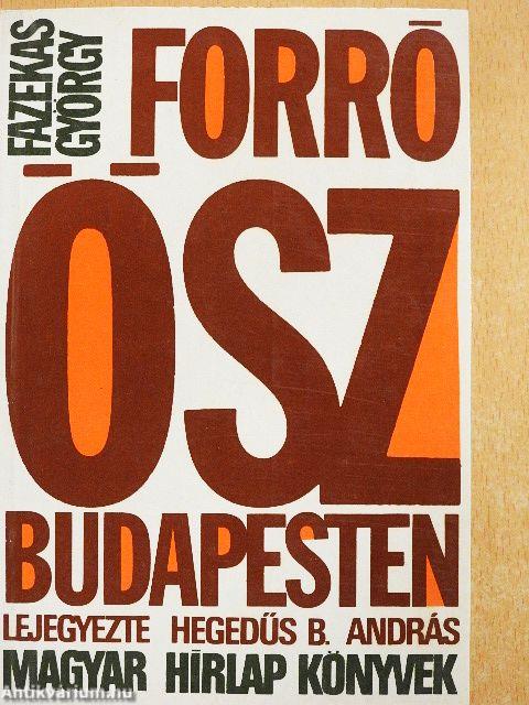 Forró ősz Budapesten