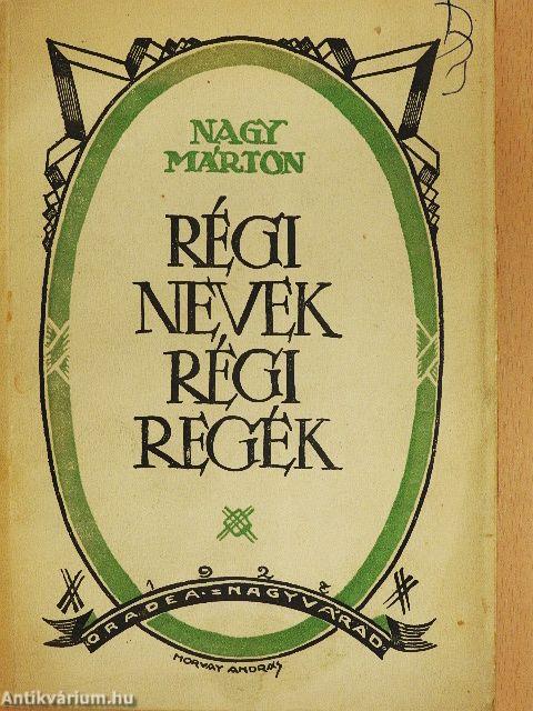 Régi nevek - régi regék