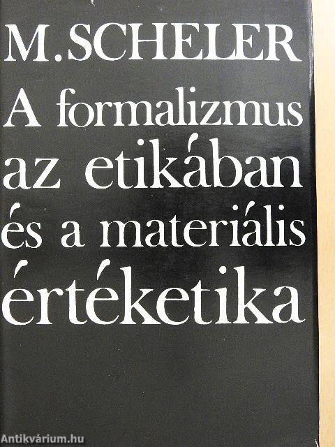 A formalizmus az etikában és a materiális értéketika