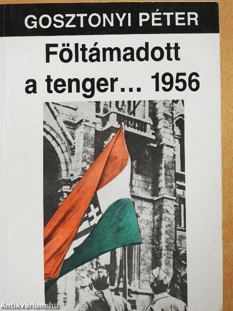 Föltámadott a tenger... 1956