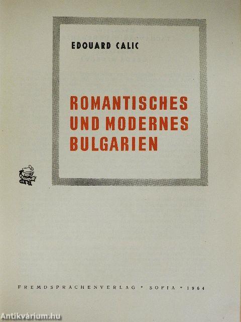 Romantisches und modernes Bulgarien