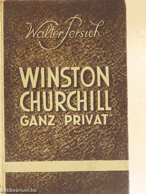 Winston Churchill ganz »privat«