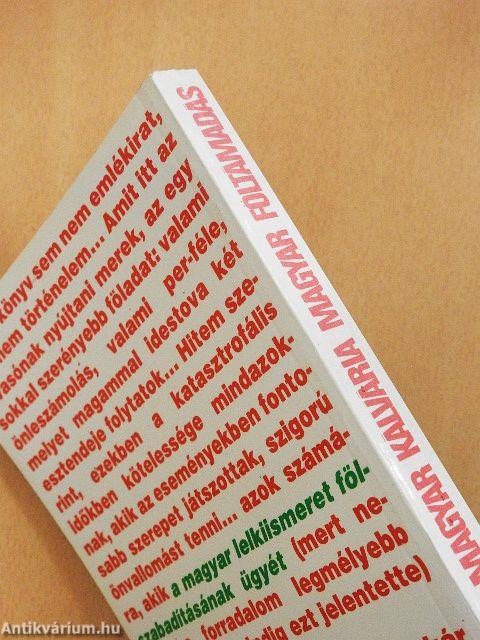 Magyar kálvária - magyar föltámadás