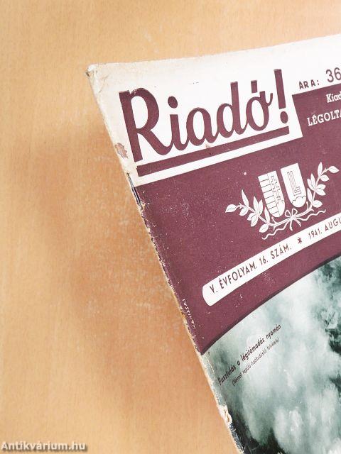 Riadó! 1941. augusztus 15.