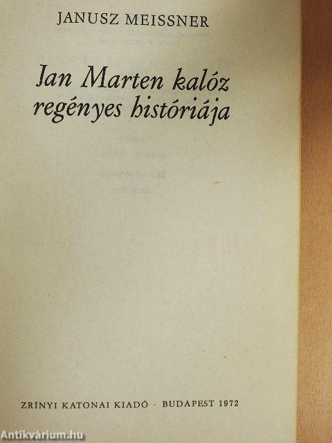 Jan Marten kalóz regényes históriája
