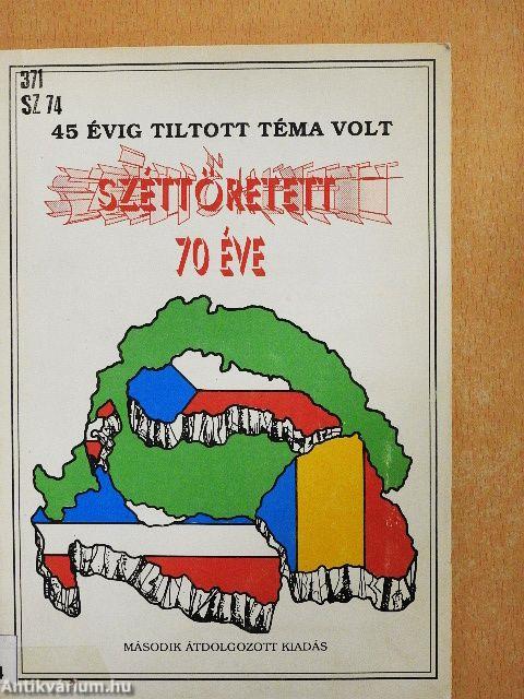 Széttöretett... 70 éve