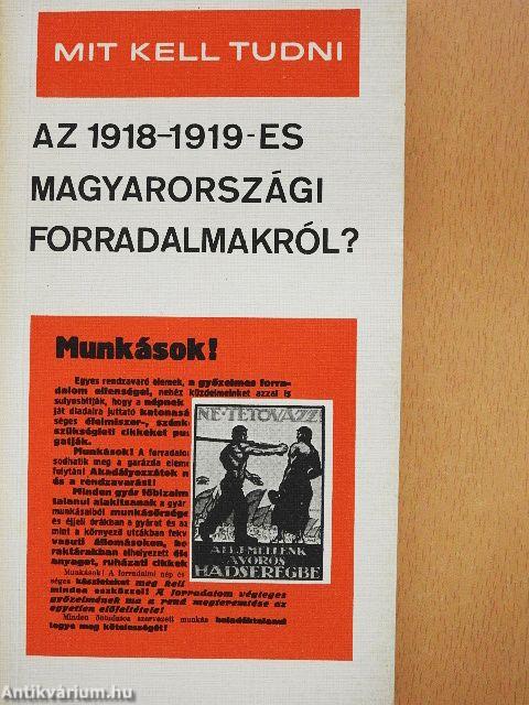 Mit kell tudni az 1918-1919-es magyarországi forradalmakról?