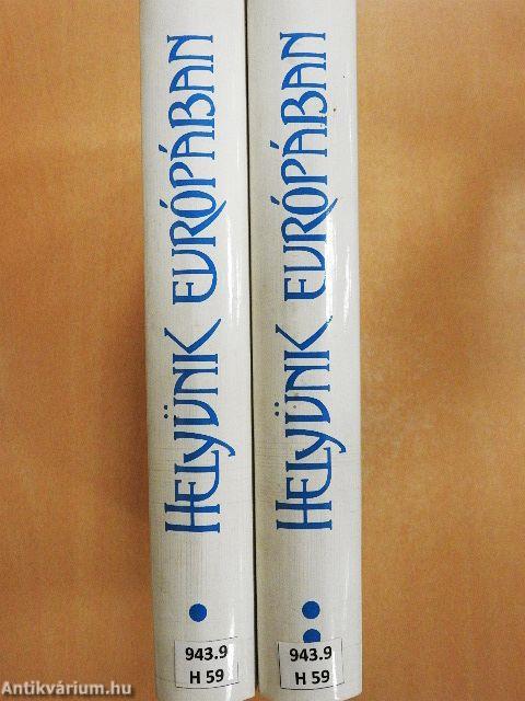 Helyünk Európában I-II.