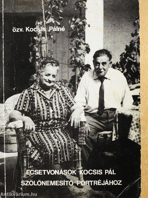 Ecsetvonások Kocsis Pál szőlőnemesítő portréjához