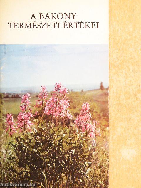 A Bakony természeti értékei