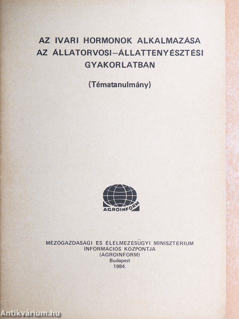 Az ivari hormonok alkalmazása az állatorvosi - állattenyésztési gyakorlatban